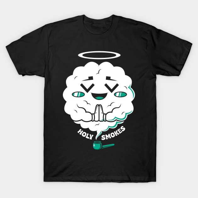 Holy Smokes T-Shirt by krisren28affiliate